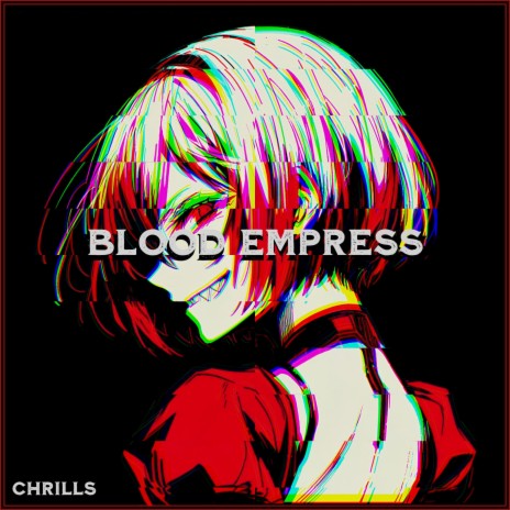 Blood Empress | Boomplay Music