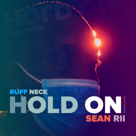 HOLD ON ft. Sean Rii | Boomplay Music