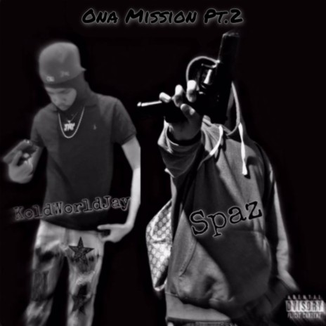 Ona Mission Pt. 2 ft. $pazzin | Boomplay Music