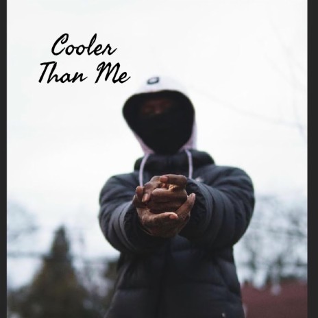 Cooler Than Me | Boomplay Music