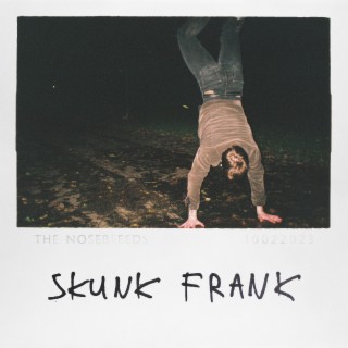 Skunk Frank lyrics | Boomplay Music
