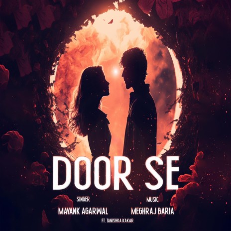Door Se ft. Mayank Agarwal & Tanishka Kakar | Boomplay Music