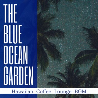 Hawaiian Coffee Lounge BGM