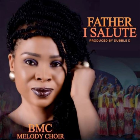 Father I Salute | Boomplay Music