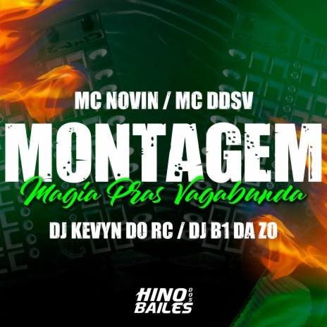 Montagem Magia Pras Vagabunda ft. Mc DDSV, Dj Kevyn do RC & Dj B1 da ZO | Boomplay Music