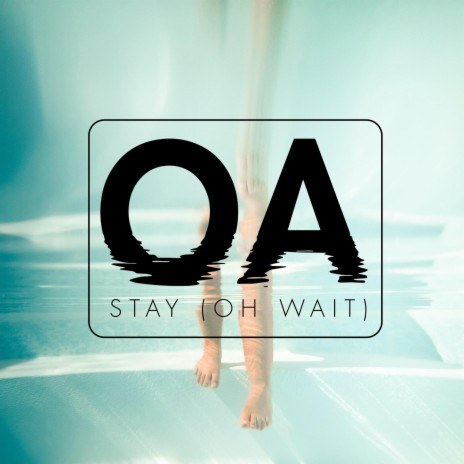 Stay (Oh Wait) | Boomplay Music