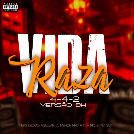 VIDA RASA 4-4-2 VERSÃO BH (REMIX) ft. DJ DIOGO AGUILAR & Mc JV | Boomplay Music