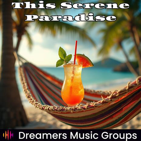 This Serene Paradise | Boomplay Music