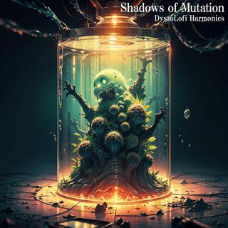 Shadows of Mutation