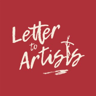 Letter to Artists S2 E1: Unraveling the Intersection of Faith, Art, and the Theology of the Body"