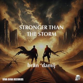 Stronger Than The Storm