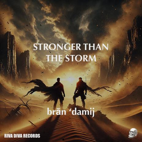 Stronger Than The Storm | Boomplay Music