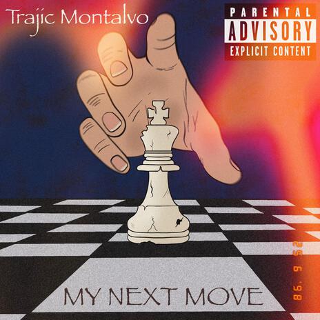 My Next Move | Boomplay Music