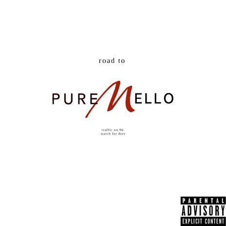 Pure Mello Freestyle | Boomplay Music