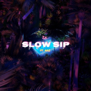 Slow Sip