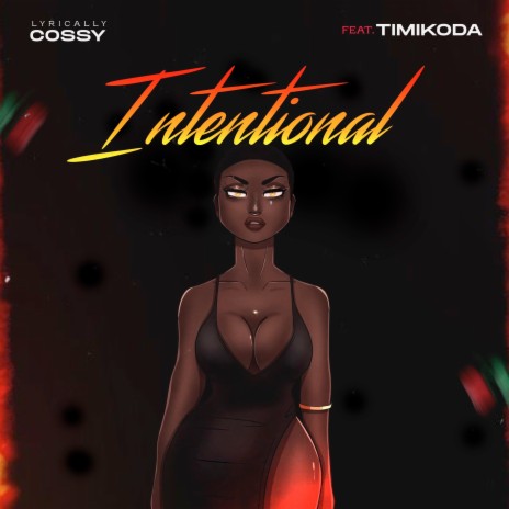 Intentional ft. Timikoda | Boomplay Music