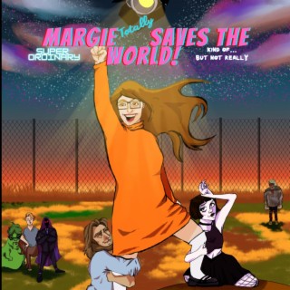 Margie Saves the World! A New Musical