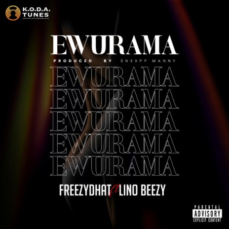 Ewurama ft. Lino Beezy | Boomplay Music