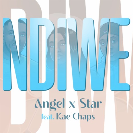 Ndiwe ft. Kae Chaps | Boomplay Music
