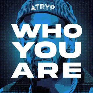 Who You Are