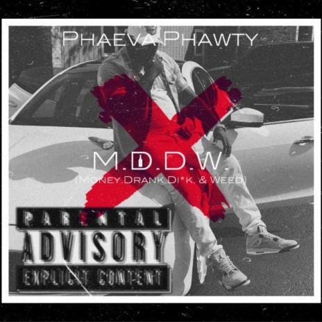 M.D.D.W. (Money, Drank, Dick, & Weed) | Boomplay Music