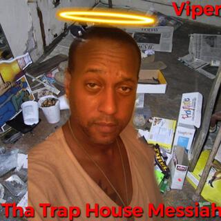 Tha Trap House Messiah