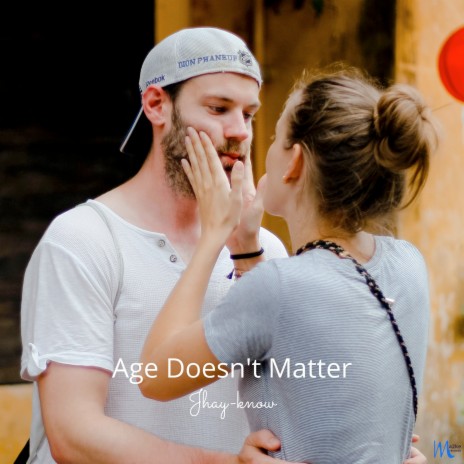 Age Doesn't Matter | Boomplay Music