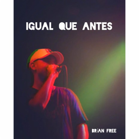 Igual que antes | Boomplay Music