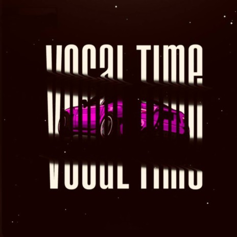 Vocal Time (SLOWEED) | Boomplay Music
