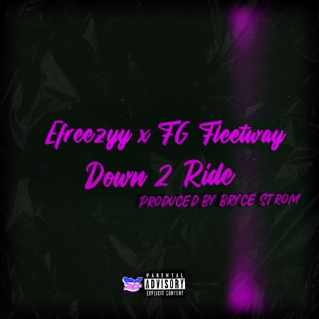 Down 2 Ride ft. FG Fleetway