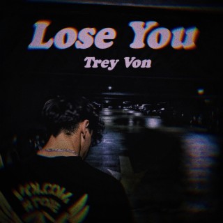 Lose You