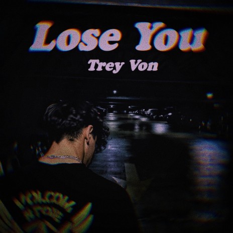 Lose You | Boomplay Music