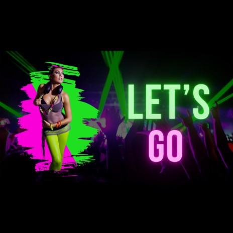 Lets go | Boomplay Music