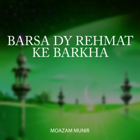 Barsa Dy Rehmat Ke Barkha | Boomplay Music