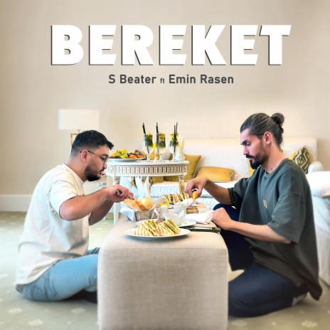 Bereket ft. Emin Rasen | Boomplay Music