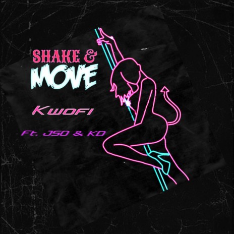 Shake&Move (Radio Edit) ft. JSO & K.D.