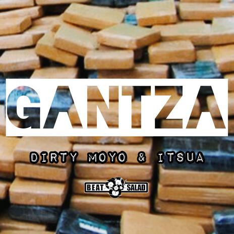 Gantza ft. Dirty Moyo | Boomplay Music