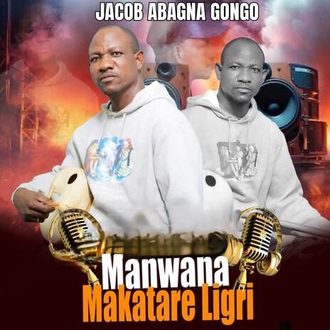 Manwana Makatare Ligri | Boomplay Music