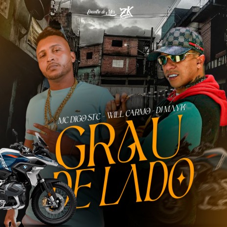 Grau de Lado ft. Will Carmo | Boomplay Music