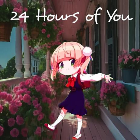 24 Hours of You