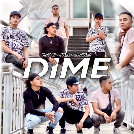 Dime ft. Jnel & Jahney | Boomplay Music