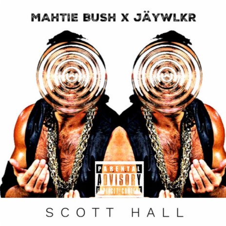 Scott Hall ft. Mahtie Bush