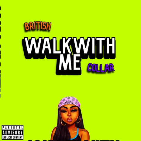 WALK WITH ME ft. Collar | Boomplay Music