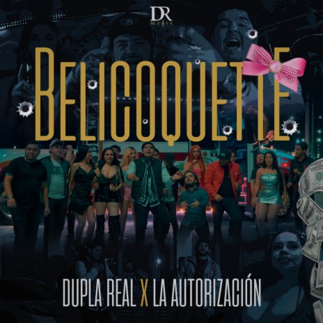 Belicoquette ft. La Autorización | Boomplay Music