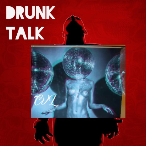 Drunk Talk