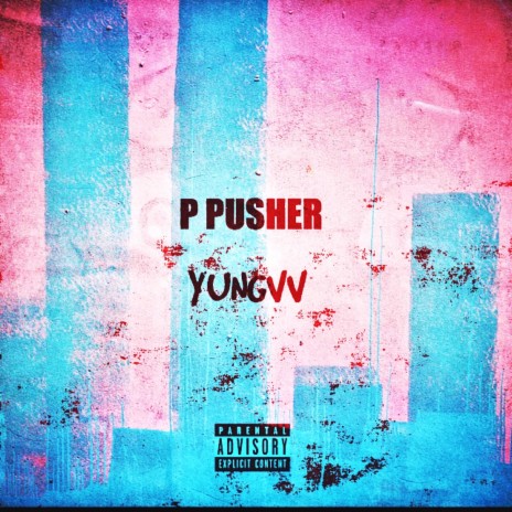 P Pusher | Boomplay Music