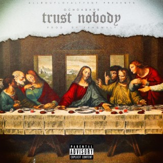 Trust Nobody lyrics | Boomplay Music