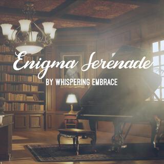 Enigma Serenade