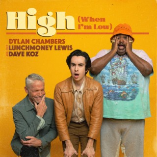 High (When I’m Low)