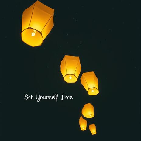 Set Yourself Free | Boomplay Music